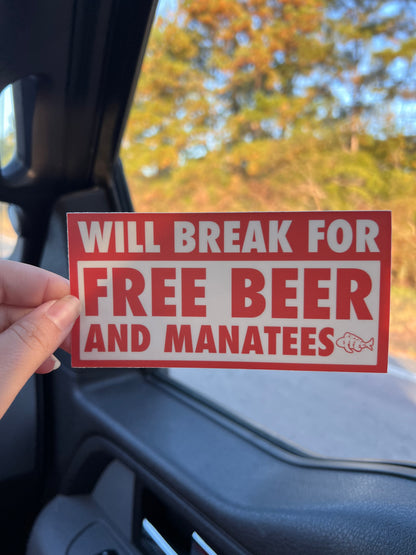 Free beer and manatees - Bumper Sticker